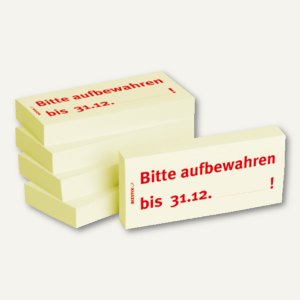 Haftnotizen bedruckt: Bitte aufbewahren bis 31.12.___