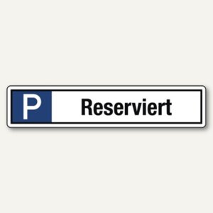 Hinweischild Parkplatz Reserviert